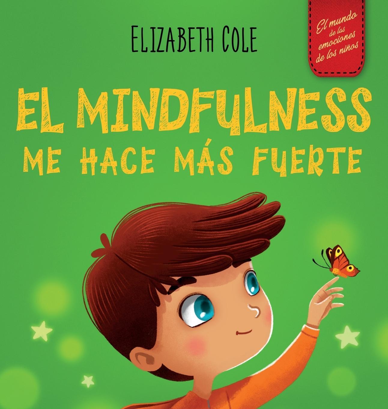 Cover: 9781957457185 | El Mindfulness me hace más fuerte | Elizabeth Cole | Buch | Spanisch