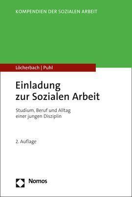 Cover: 9783848781850 | Einladung zur Sozialen Arbeit | Peter Löcherbach (u. a.) | Taschenbuch