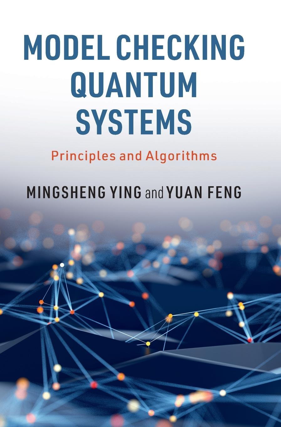 Cover: 9781108484305 | Model Checking Quantum Systems | Mingsheng Ying (u. a.) | Buch | 2021