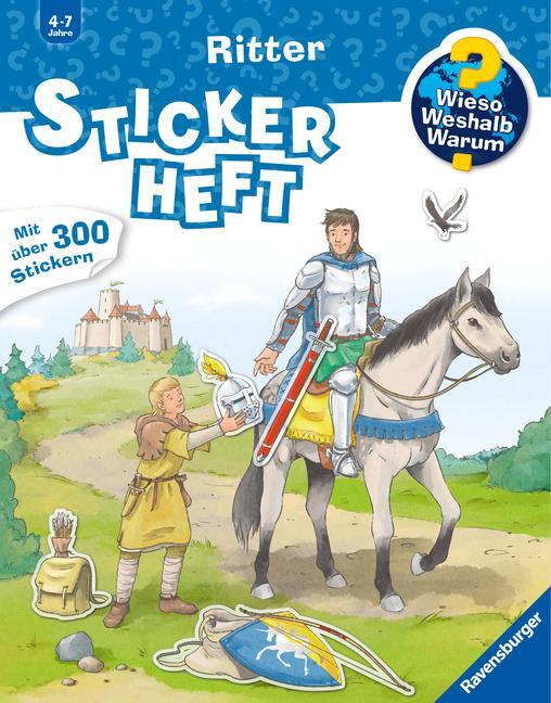 Cover: 9783473329847 | Wieso? Weshalb? Warum? Stickerheft: Ritter | Stefan Richter | Buch