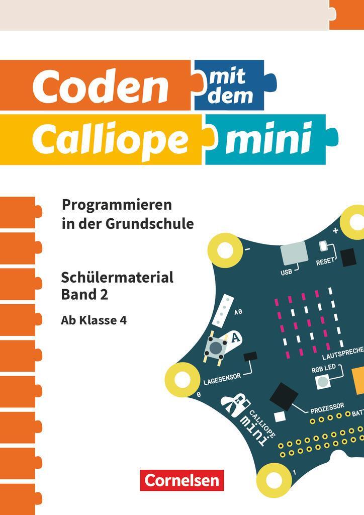Cover: 9783066000139 | Coden mit dem Calliope mini Ab 4. Schuljahr - Programmieren in der...