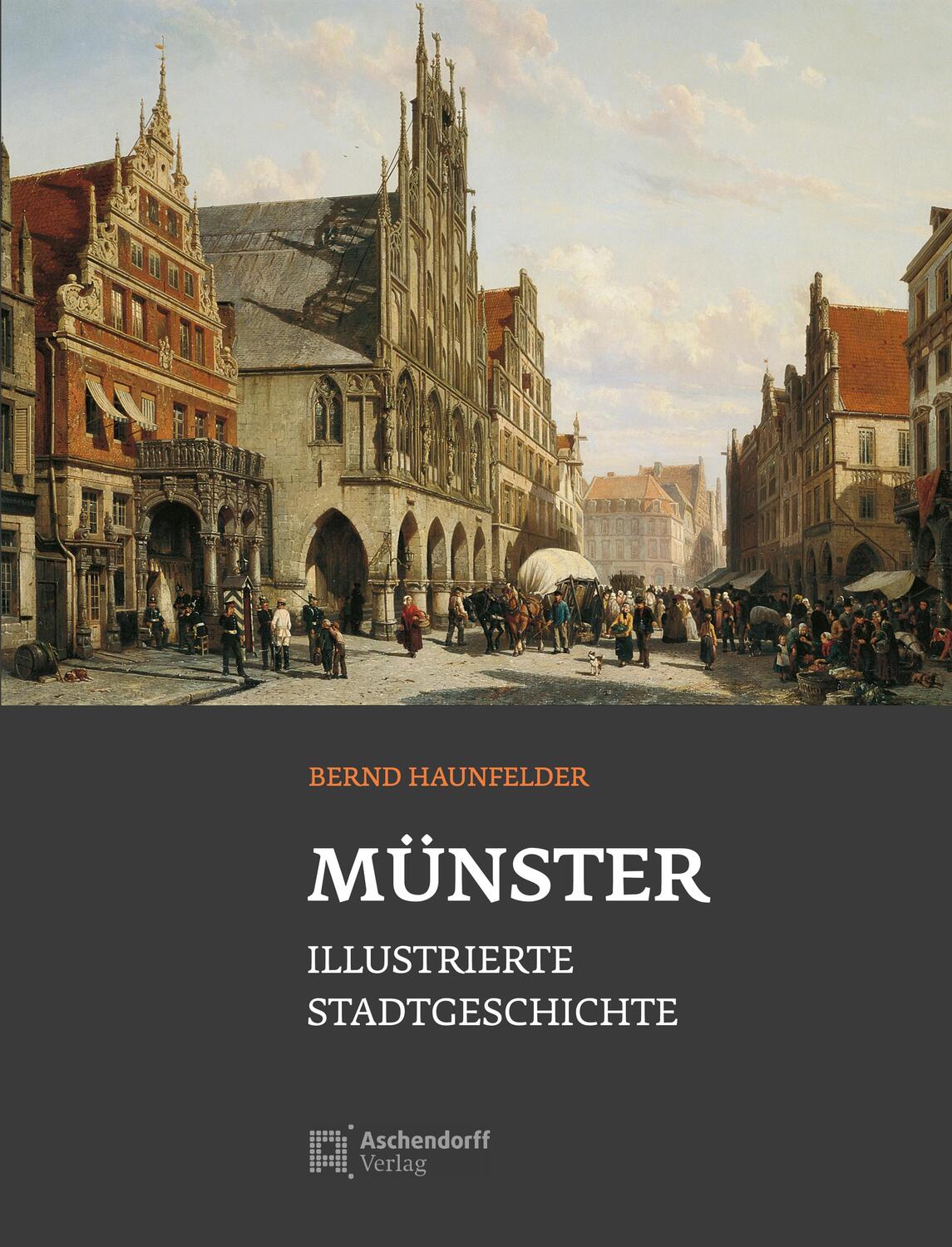 Cover: 9783402131459 | Münster - Stadtgeschichte | Bernd Haunfelder | Buch | Deutsch | 2022