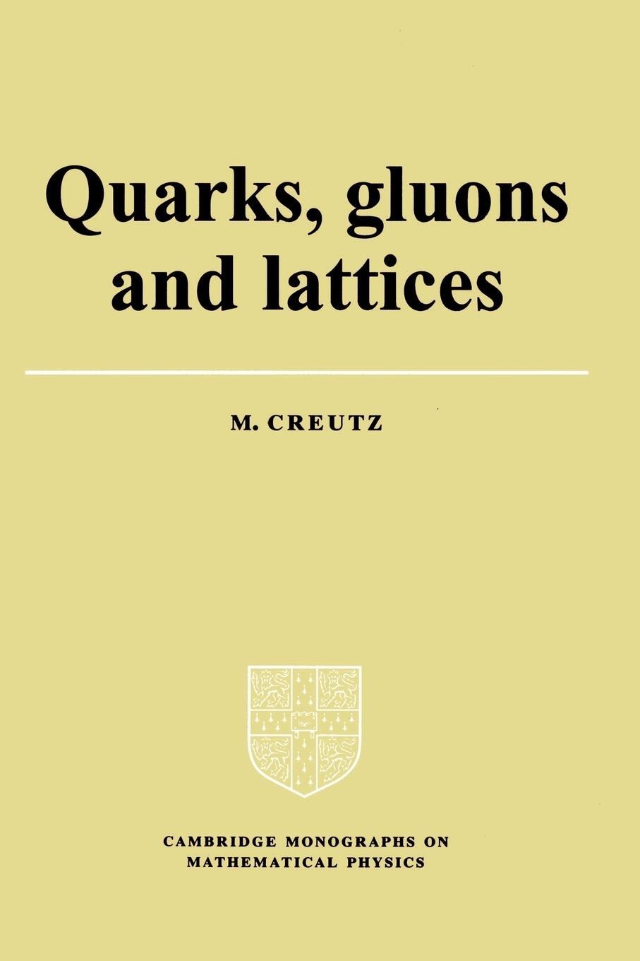 Cover: 9780521315357 | Quarks, Gluons and Lattices | Michael Creutz | Taschenbuch | Paperback