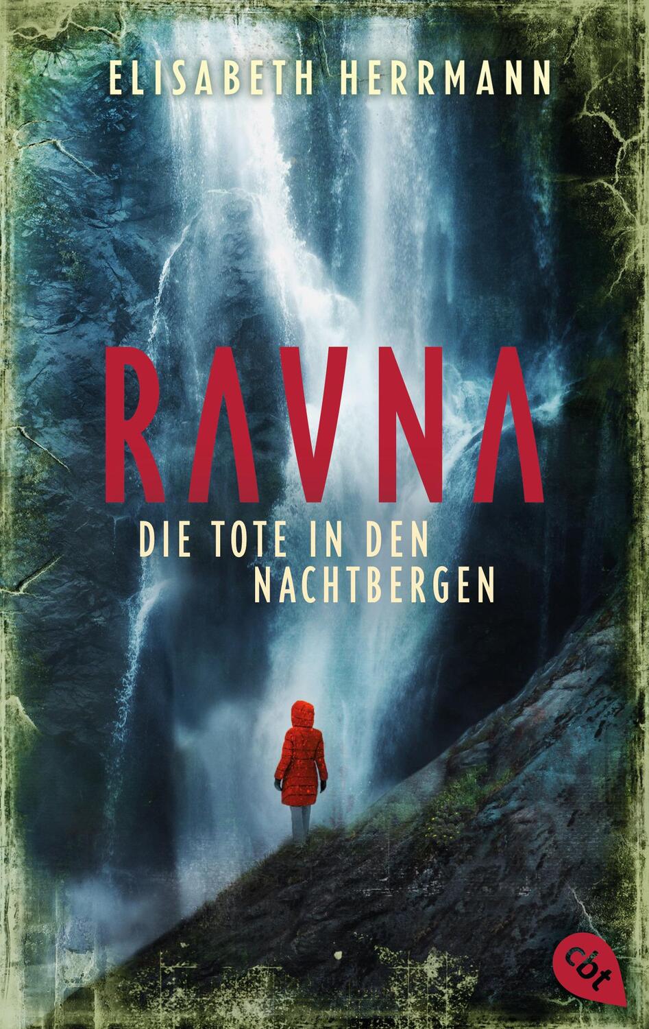 Cover: 9783570315972 | RAVNA - Die Tote in den Nachtbergen | Elisabeth Herrmann | Taschenbuch
