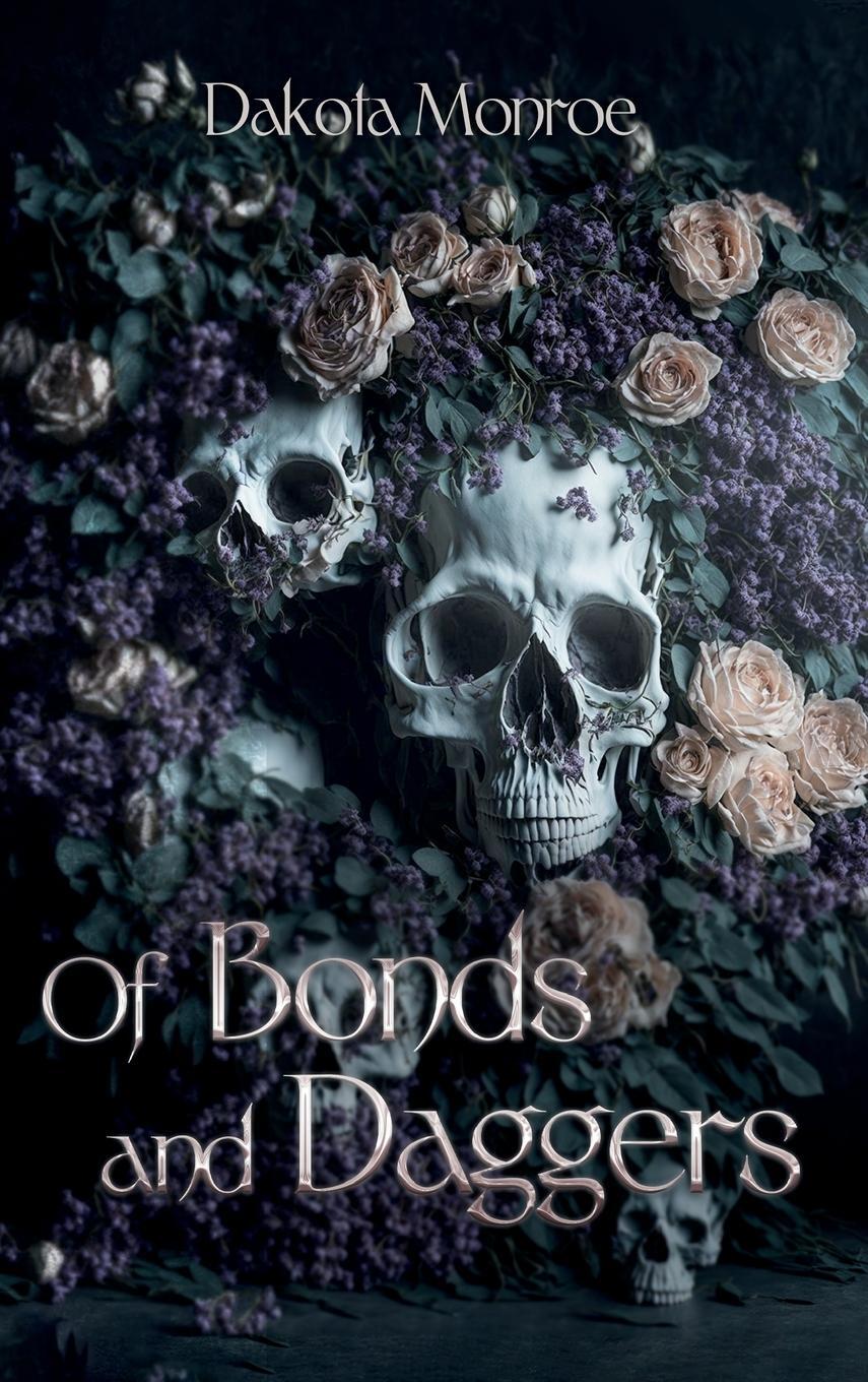 Cover: 9798989475605 | Of Bonds and Daggers | Dakota Monroe | Buch | The Curse of Gods | 2023
