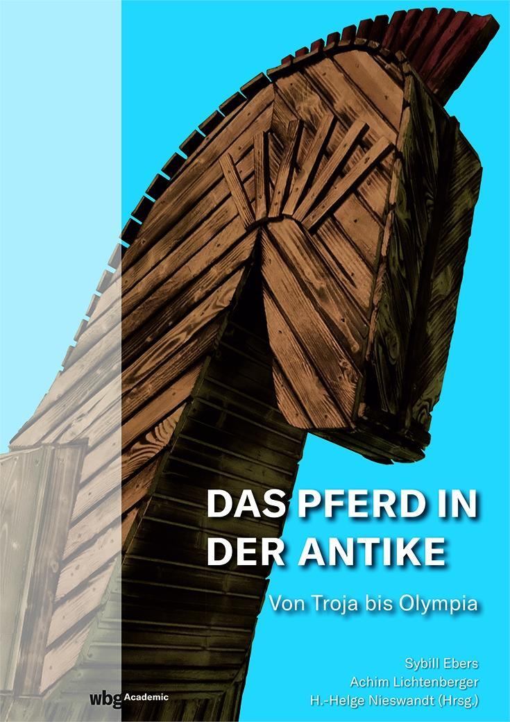 Cover: 9783534450107 | Das Pferd in der Antike | Von Troja bis Olympia | Buch | 176 S. | 2022