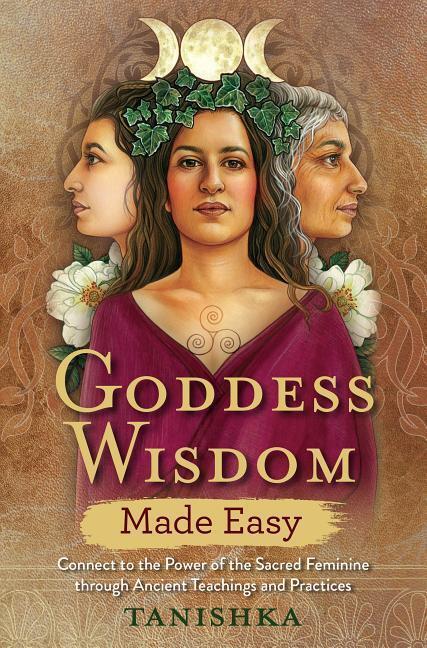 Cover: 9781788172615 | Goddess Wisdom Made Easy | Tanishka | Taschenbuch | Englisch | 2019
