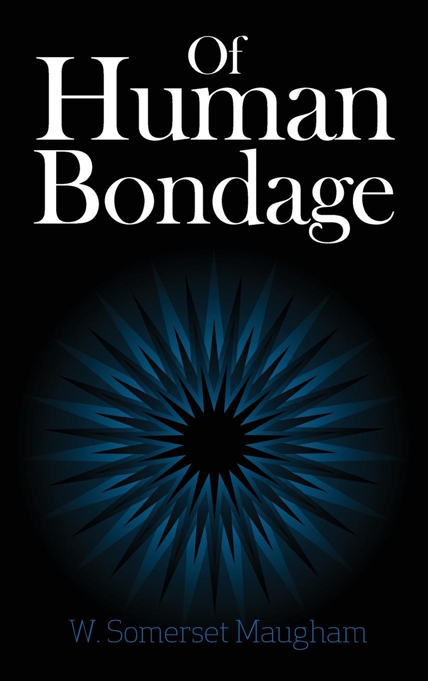 Cover: 9781613827376 | Of Human Bondage | W. Somerset Maugham | Buch | Englisch | 2011