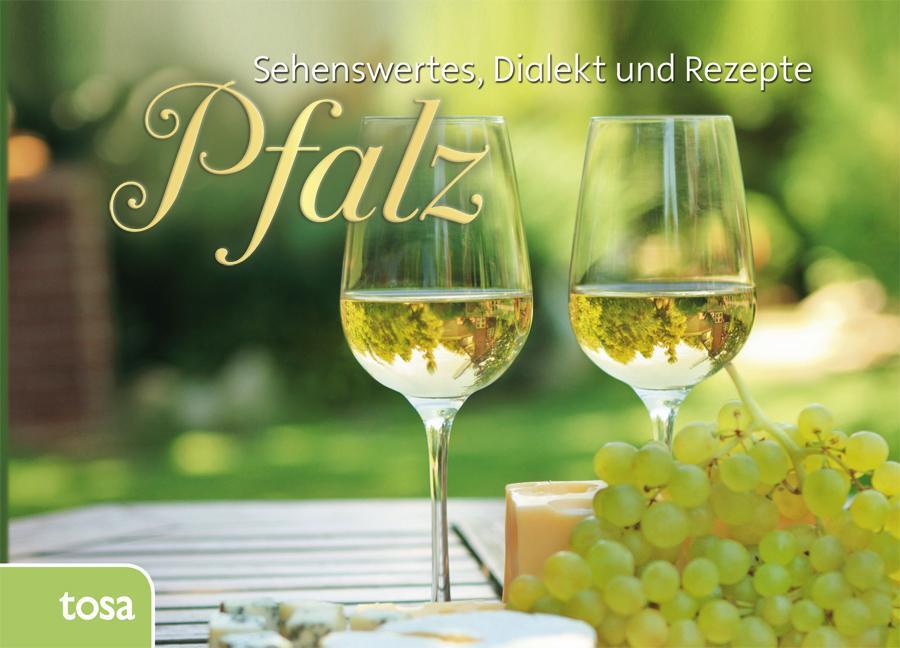 Cover: 9783863132491 | Pfalz | Sehenswertes, Kurioses und Rezepte | Buch | Deutsch | 2013