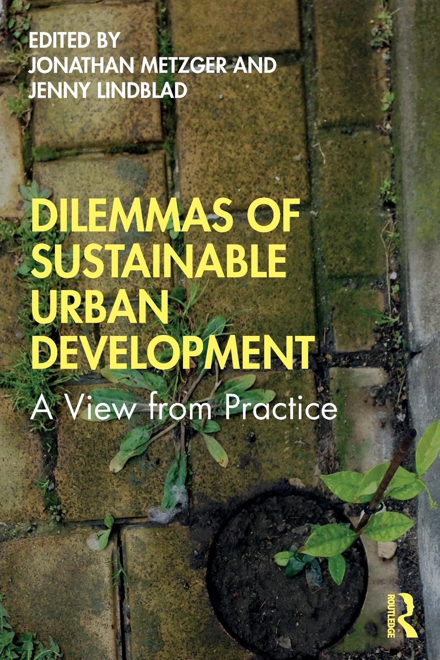 Cover: 9780367266608 | Dilemmas of Sustainable Urban Development | A View from Practice