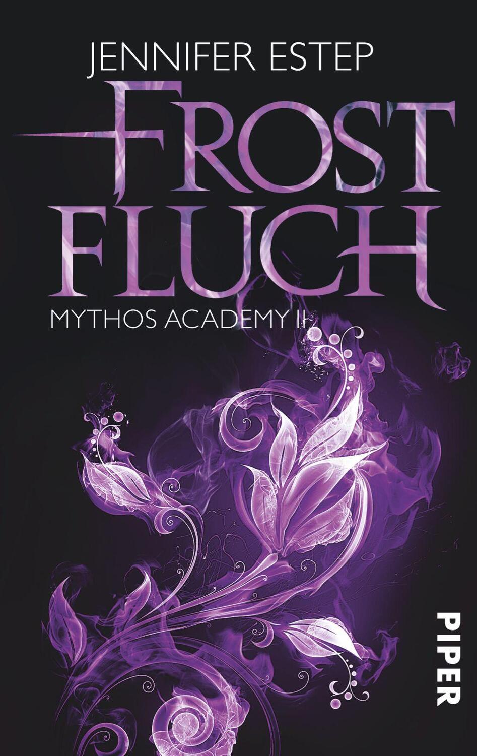 Cover: 9783492280327 | Frostfluch | Mythos Academy 02 | Jennifer Estep | Taschenbuch | 2015