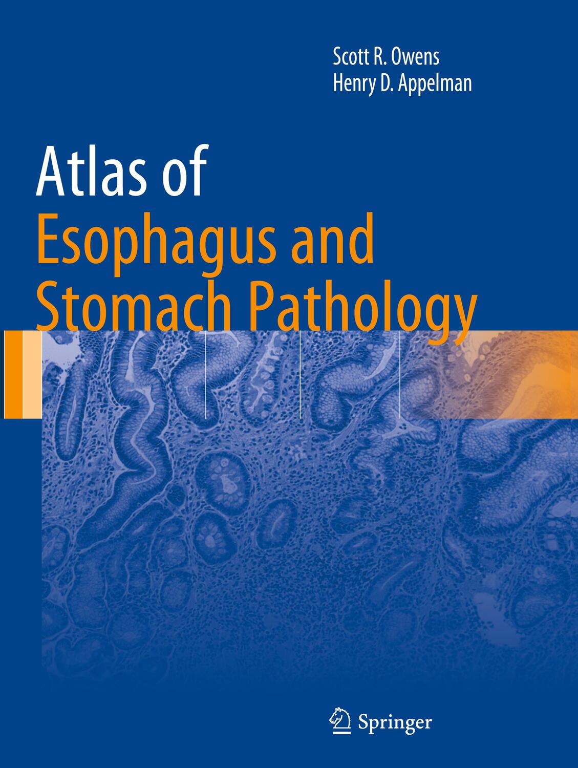 Cover: 9781493942855 | Atlas of Esophagus and Stomach Pathology | Henry D. Appelman (u. a.)
