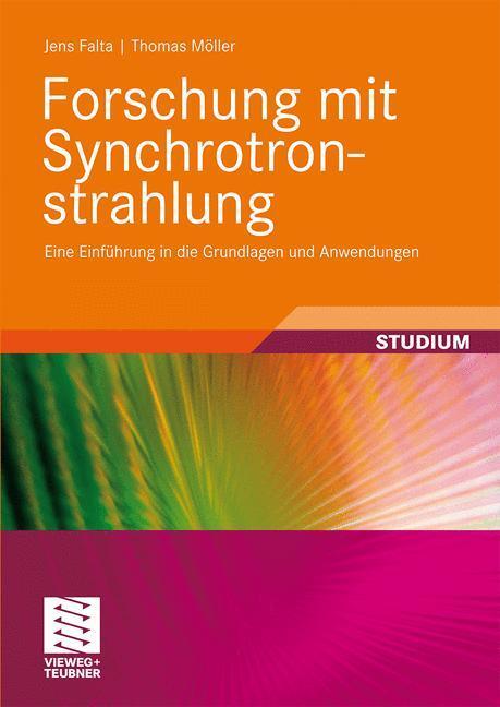 Cover: 9783519003571 | Forschung mit Synchrotronstrahlung | Jens Falta (u. a.) | Taschenbuch