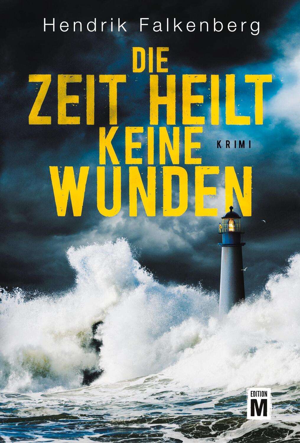 Cover: 9781503946316 | Die Zeit heilt keine Wunden | Ostsee-Krimi | Hendrik Falkenberg | Buch