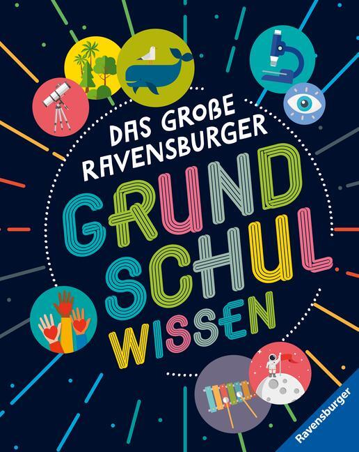 Cover: 9783473480562 | Das große Ravensburger Grundschulwissen - ein umfangreiches Lexikon...