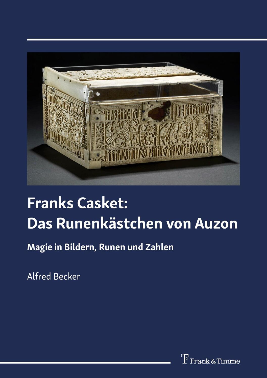 Cover: 9783732907380 | Franks Casket: Das Runenkästchen von Auzon | Alfred Becker | Buch