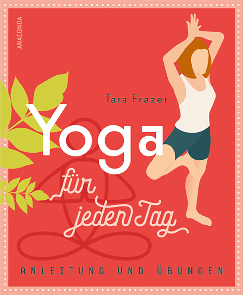 Cover: 9783730607626 | Yoga für jeden Tag | Tara Fraser | Buch | 128 S. | Deutsch | 2019
