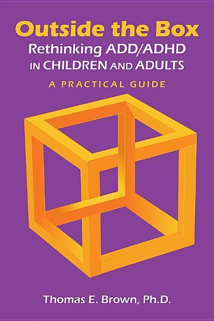 Cover: 9781585624270 | Outside the Box: Rethinking ADD/ADHD in Children and Adults | Brown