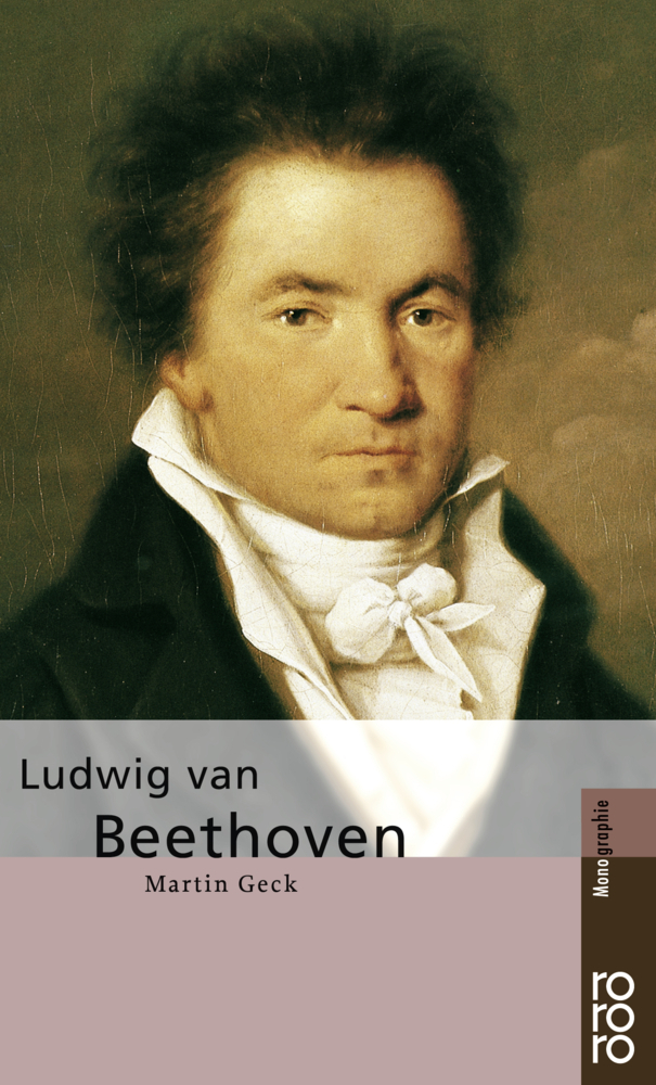 Cover: 9783499506451 | Ludwig van Beethoven | Martin Geck | Taschenbuch | 192 S. | Deutsch