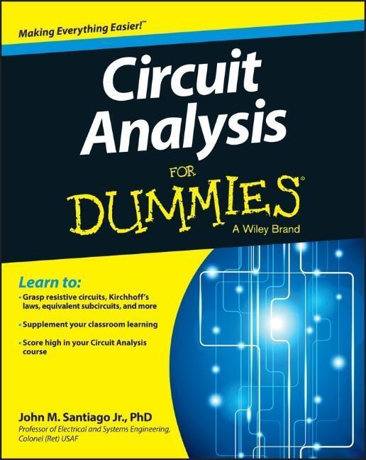 Cover: 9781118493120 | Circuit Analysis For Dummies | John Santiago | Taschenbuch | 384 S.