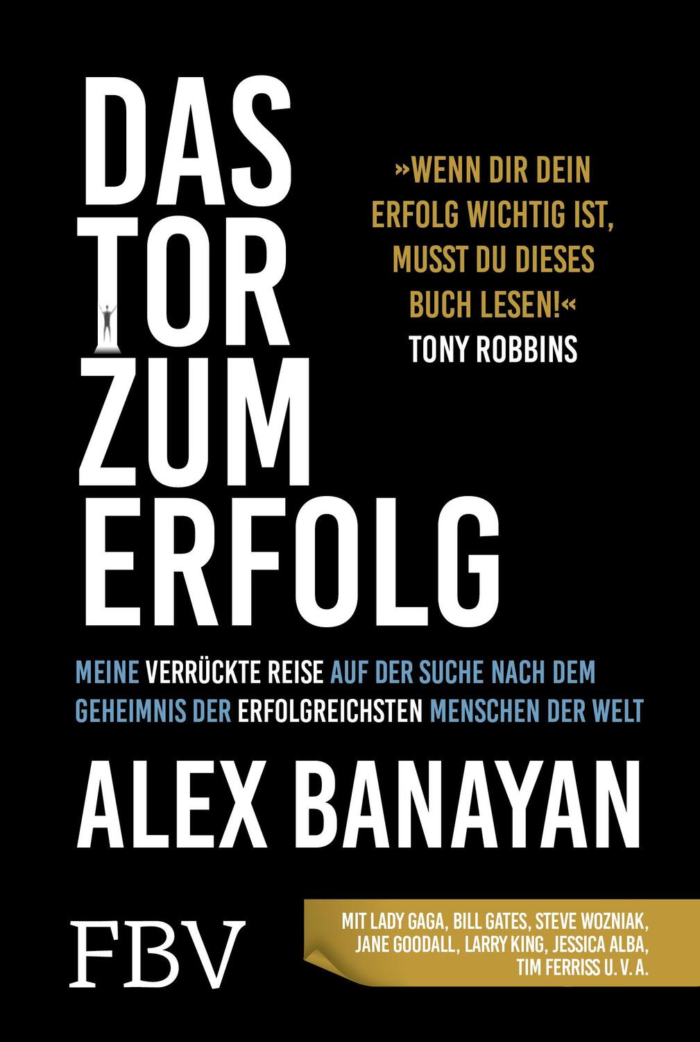 Cover: 9783959723930 | Das Tor zum Erfolg | Alex Banayan | Buch | 352 S. | Deutsch | 2021