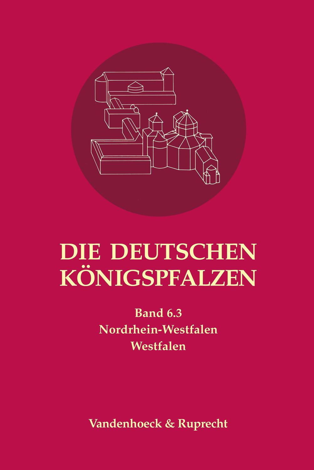 Cover: 9783525352250 | Die deutschen Königspfalzen. Band 6: Nordrhein-Westfalen | Buch | XLII