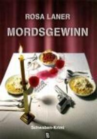 Cover: 9783898414456 | Mordsgewinn | Schwaben-Krimi | Rosa Laner | Taschenbuch | 224 S.