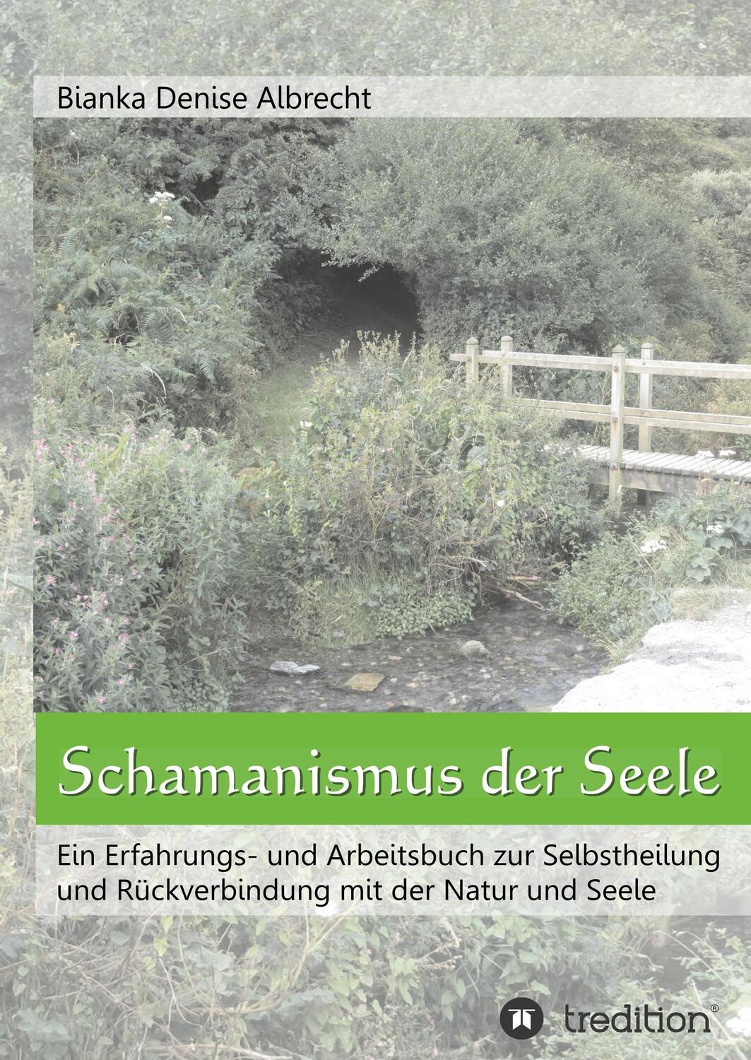Cover: 9783849567248 | Schamanismus der Seele | Bianka Denise Albrecht | Buch | 228 S. | 2013