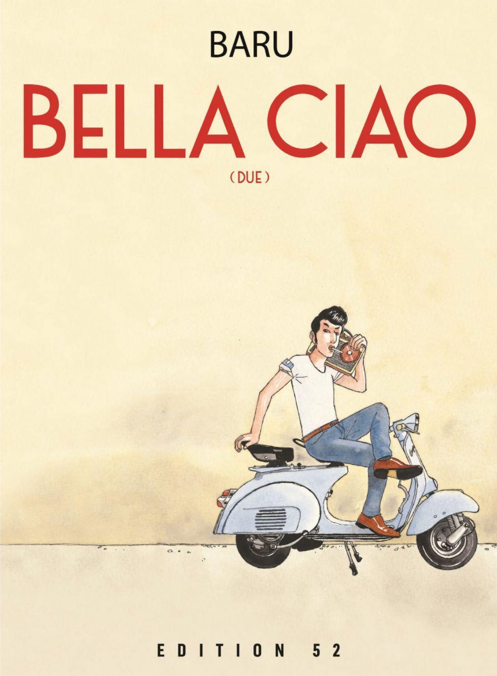 Cover: 9783948755133 | Bella Ciao 2 | Band 2 | Baru | Buch | Deutsch | 2023 | EDITION 52