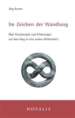 Cover: 9783907160565 | Im Zeichen der Wandlung | Jörg Purner | Kartoniert / Broschiert | 2001