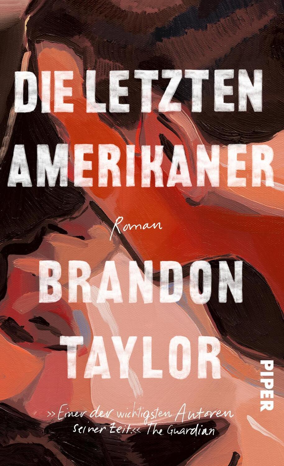 Cover: 9783492072366 | Die letzten Amerikaner | Brandon Taylor | Buch | 352 S. | Deutsch