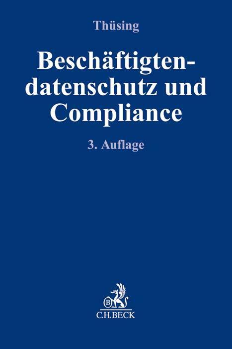 Cover: 9783406715020 | Beschäftigtendatenschutz und Compliance | Gregor Thüsing | Taschenbuch