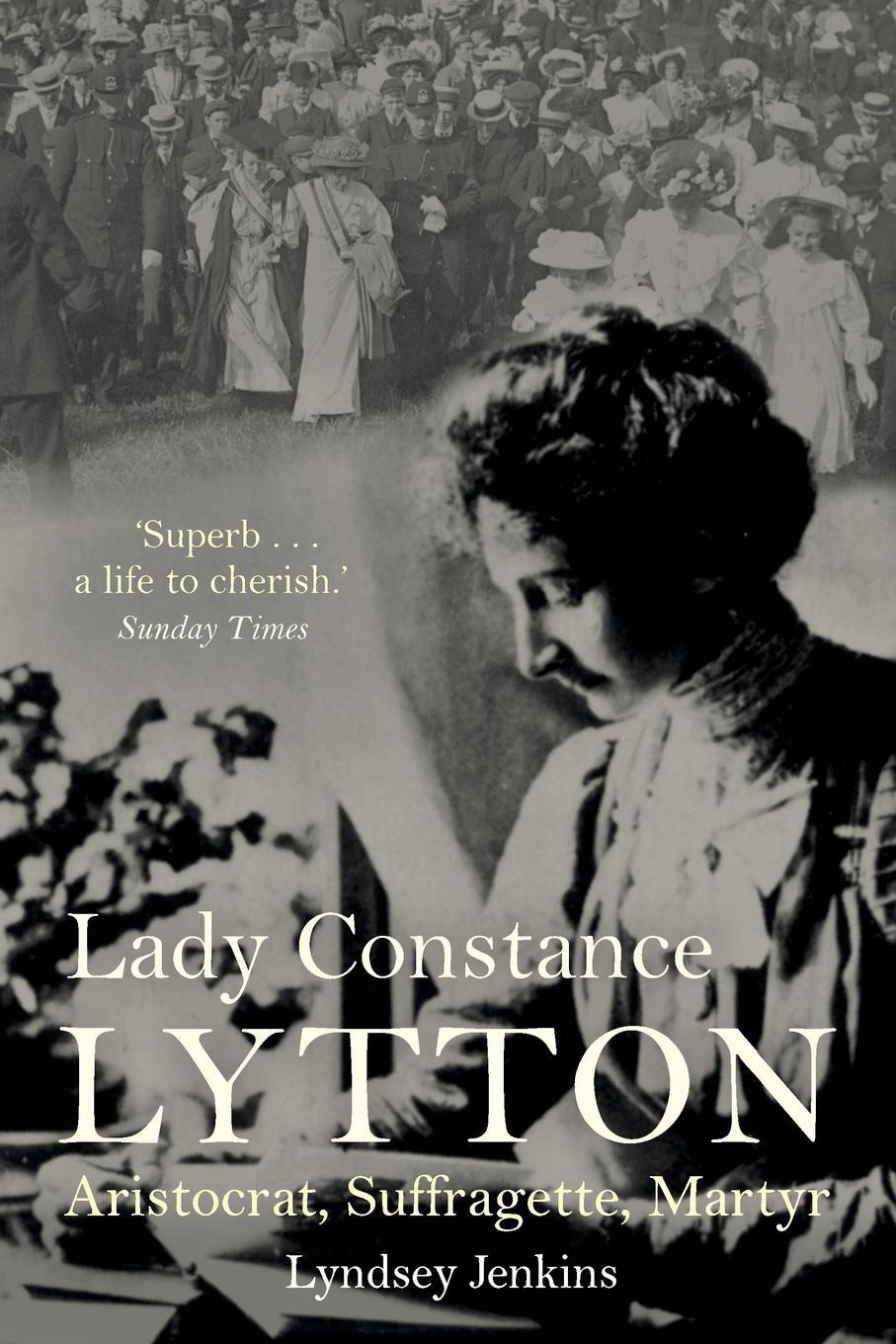 Cover: 9781909269293 | Lady Constance Lytton | Aristocrat, Suffragette, Martyr | Jenkins