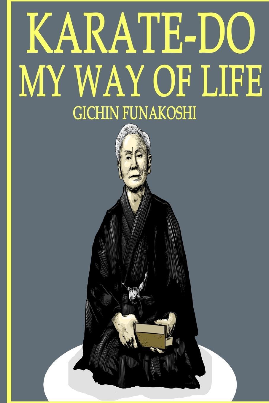 Cover: 9781715628048 | Karate-Do | My Way of Life | Gichin Funakoshi | Taschenbuch | Englisch