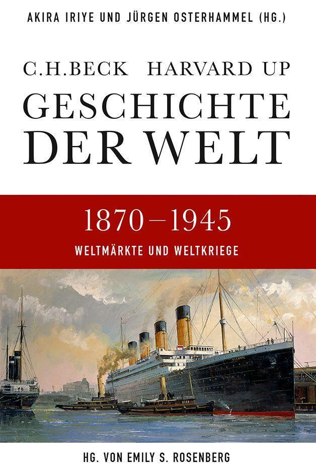 Cover: 9783406641053 | Geschichte der Welt. Band 05: 1870-1945 | Weltmärkte und Weltkriege