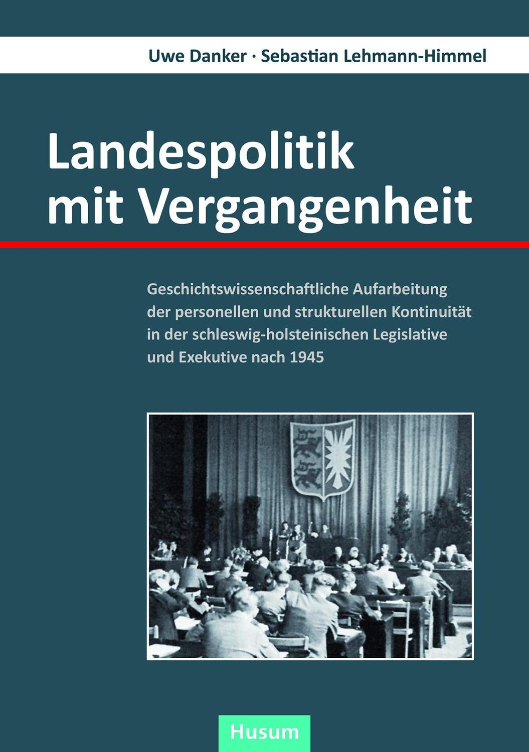 Cover: 9783898768573 | Landespolitik mit Vergangenheit | Uwe Danker (u. a.) | Buch | Deutsch