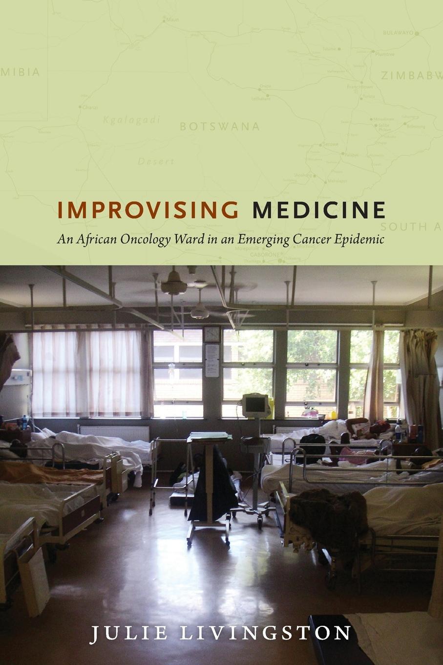 Cover: 9780822353423 | Improvising Medicine | Julie Livingston | Taschenbuch | Paperback