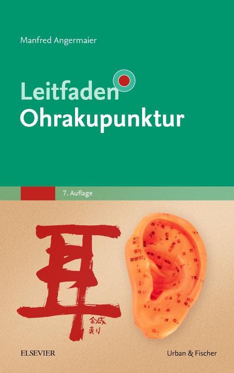 Cover: 9783437554322 | Leitfaden Ohrakupunktur | Manfred Angermaier | Buch | Klinikleitfaden