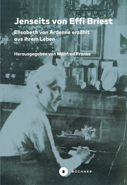 Cover: 9783963171734 | Jenseits von Effi Briest | Elisabeth von Ardenne | Buch | 144 S.