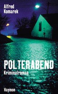 Cover: 9783852184135 | Polterabend | Kriminalroman | Alfred Komarek | Buch | 192 S. | Deutsch