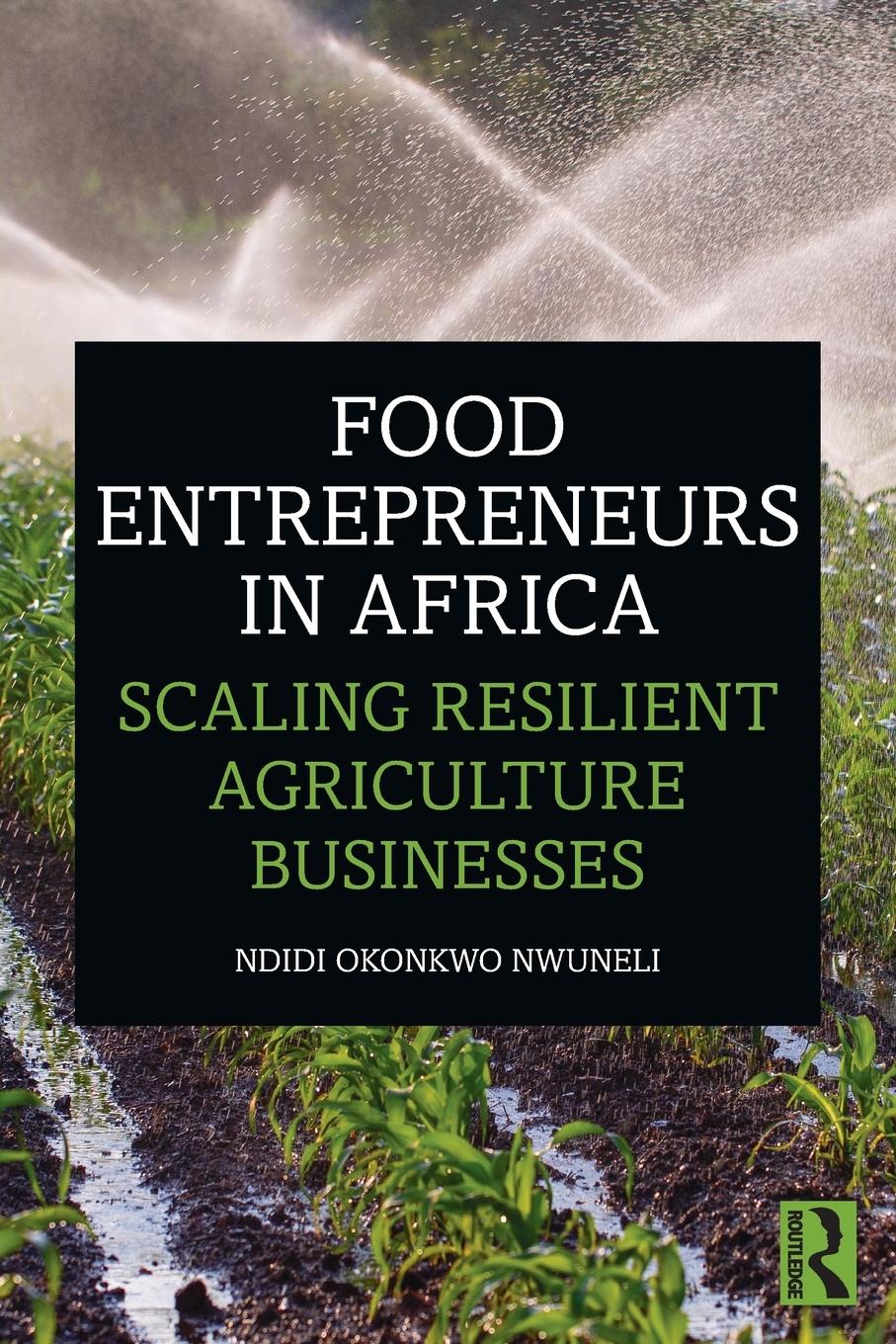 Cover: 9780367631123 | Food Entrepreneurs in Africa | Ndidi Okonkwo Nwuneli | Taschenbuch