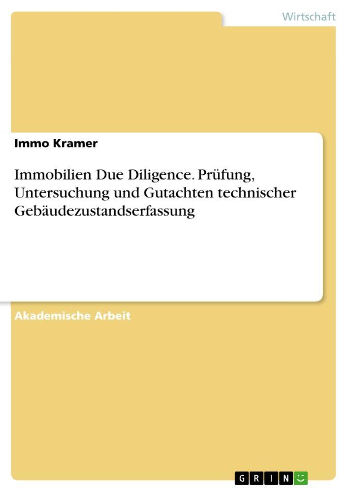 Cover: 9783668133020 | Immobilien Due Diligence. Prüfung, Untersuchung und Gutachten...