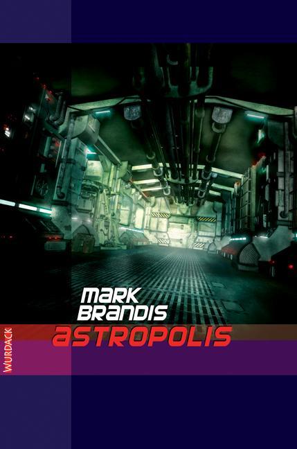 Weltraumpartisanen 19. Astropolis - Brandis, Mark