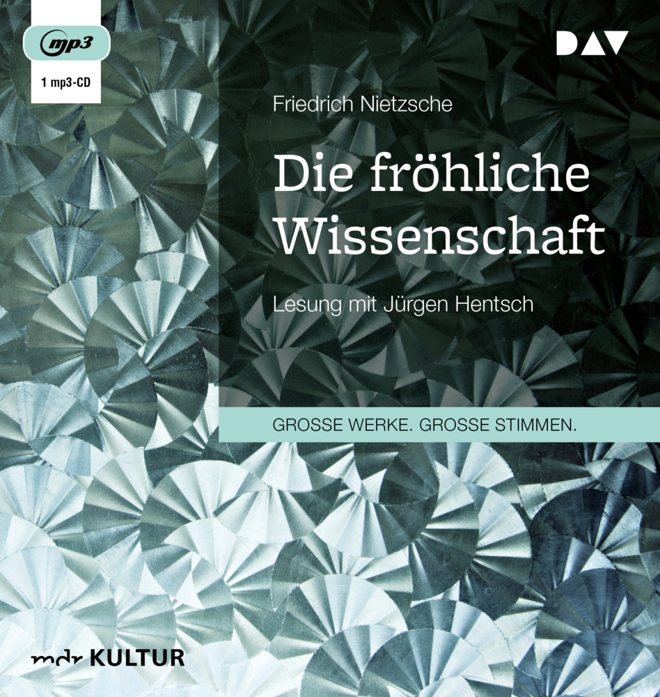 Cover: 9783742413369 | Die fröhliche Wissenschaft, 1 Audio-CD, 1 MP3 | Friedrich Nietzsche