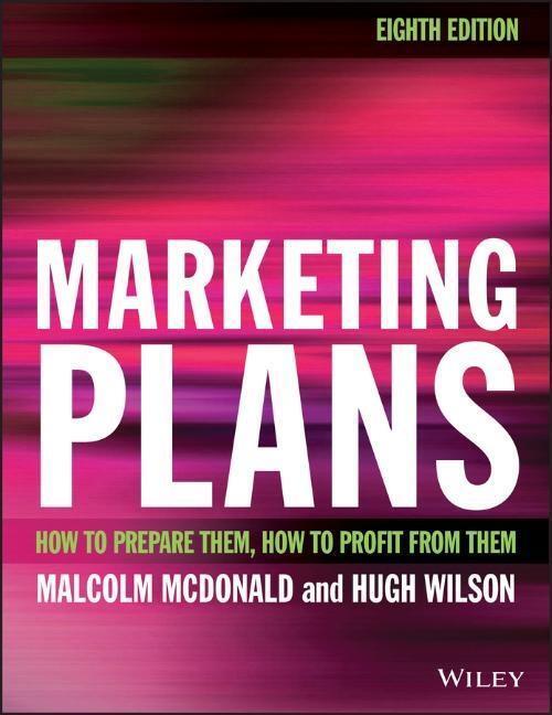Cover: 9781119217138 | Marketing Plans | How to prepare them, how to profit from them | Buch
