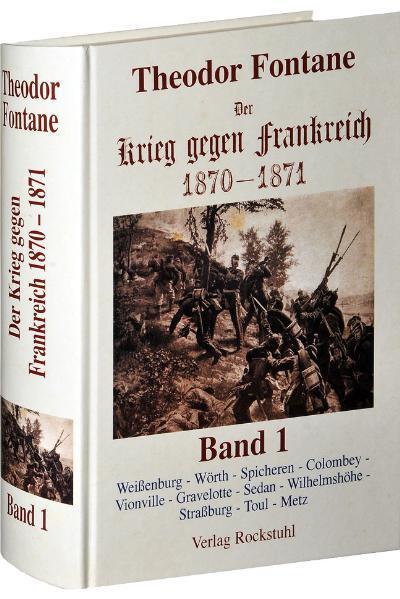Cover: 9783937135250 | Der Krieg gegen Frankreich 1870 - 1871 | Theodor Fontane | Buch | 2020