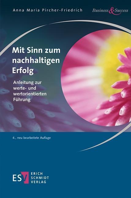 Cover: 9783503182305 | Mit Sinn zum nachhaltigen Erfolg | Anna Maria Pircher-Friedrich | Buch