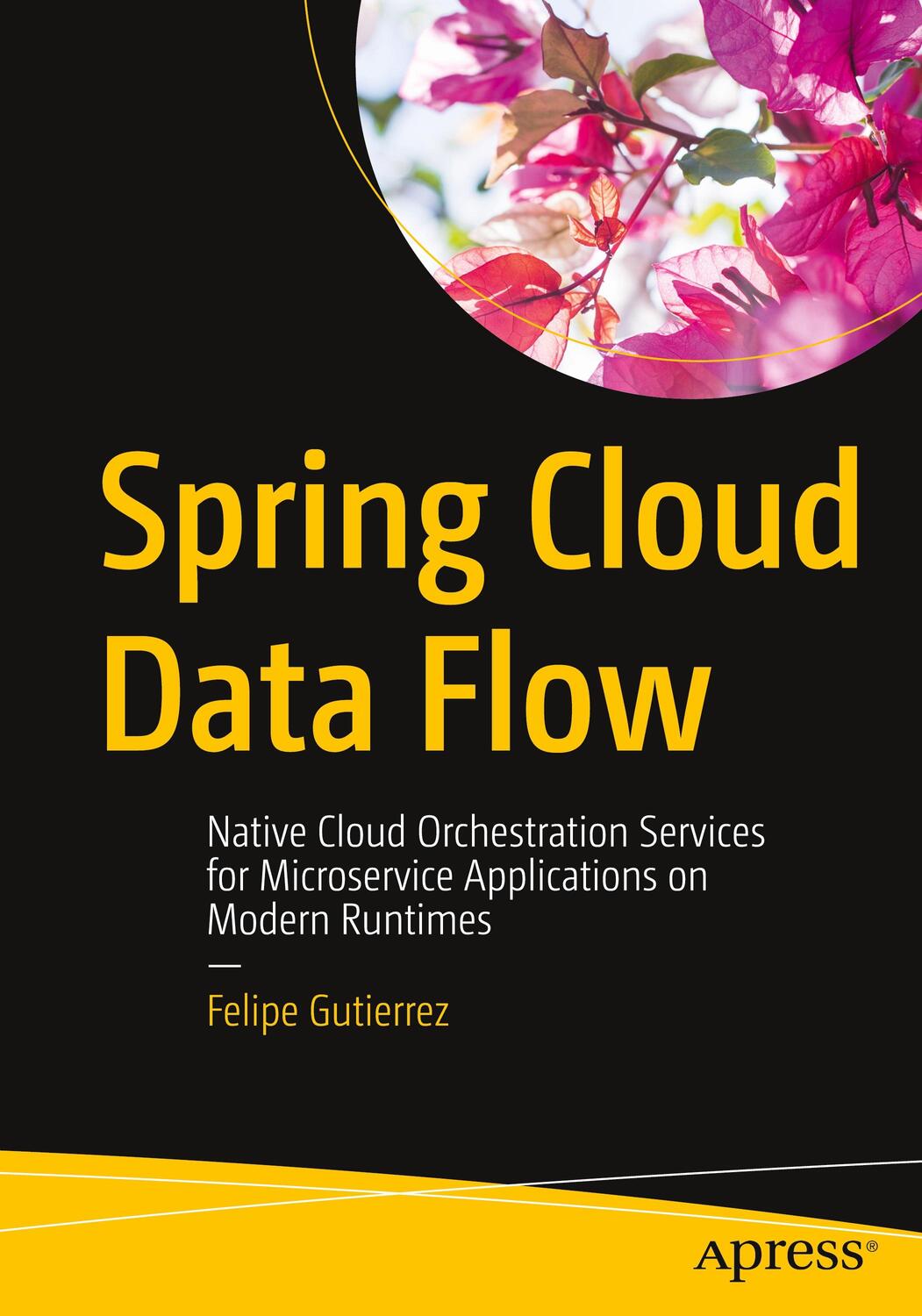 Cover: 9781484212400 | Spring Cloud Data Flow | Felipe Gutierrez | Taschenbuch | Paperback