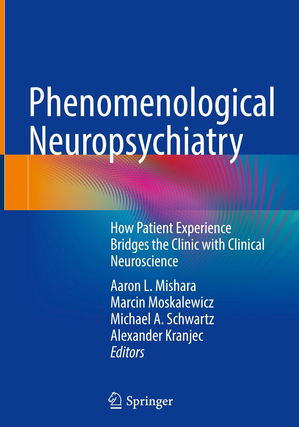 Cover: 9783031383908 | Phenomenological Neuropsychiatry | Aaron L. Mishara (u. a.) | Buch