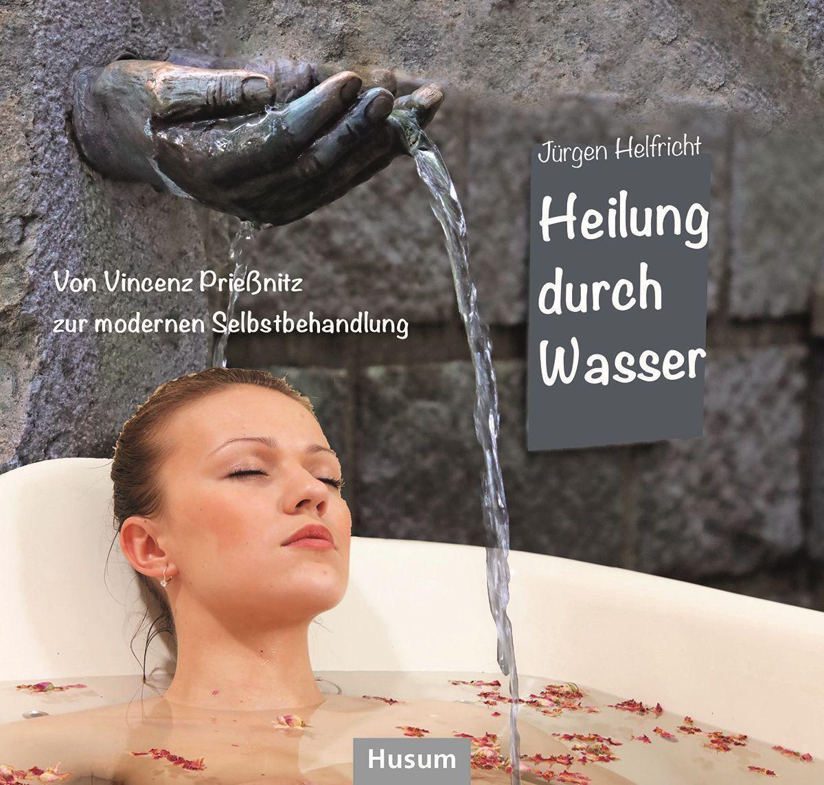 Cover: 9783967170962 | Heilung durch Wasser | Jürgen Helfricht | Buch | Deutsch | 2022